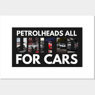 Petrolheads all united for cars Posters and Art